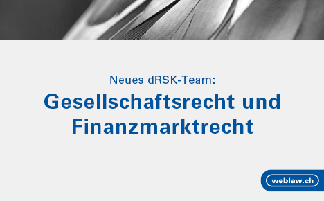 Neues dRSK-Team: Gesellschaftsrecht und Finanzmarktrecht